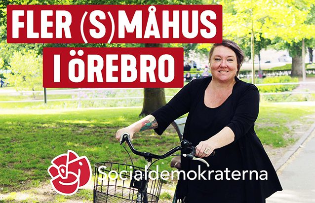 Bild på Ullis Sandberg som står med sin cykel. På bilden står det fler (S)måhus i Örebro. I botten ligger Socialdemokraternas logga.